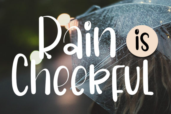 Rain is Cheerful: A Romantic Font for Business